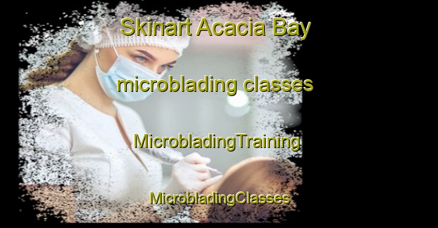 Skinart Acacia Bay microblading classes | #MicrobladingTraining #MicrobladingClasses #SkinartTraining-New Zealand