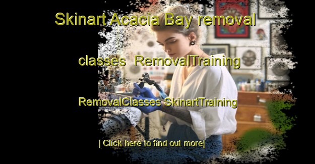 Skinart Acacia Bay removal classes | #RemovalTraining #RemovalClasses #SkinartTraining-New Zealand