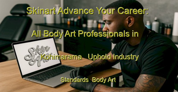 Skinart Advance Your Career: All Body Art Professionals in Kohimarama - Uphold Industry Standards | Body Art Qualification Authority | BAQA-New Zealand