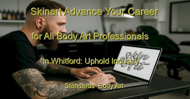 Skinart Advance Your Career for All Body Art Professionals in Whitford: Uphold Industry Standards | Body Art Qualification Authority | BAQA-New Zealand