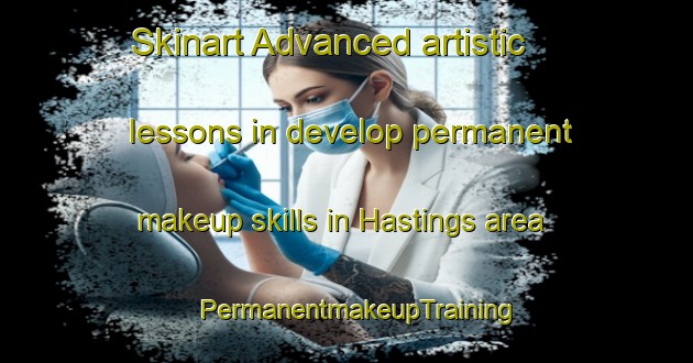 Skinart Advanced artistic lessons in develop permanent makeup skills in Hastings area | PermanentmakeupTraining | PermanentmakeupClasses | SkinartTraining-New Zealand