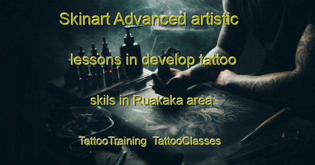 Skinart Advanced artistic lessons in develop tattoo skils in Ruakaka area | TattooTraining | TattooClasses | SkinartTraining-New Zealand