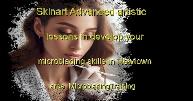 Skinart Advanced artistic lessons in develop your microblading skills in Newtown area | MicrobladingTraining | MicrobladingClasses | SkinartTraining-New Zealand