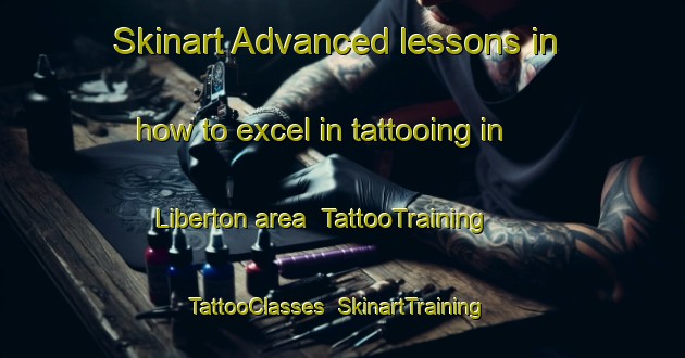 Skinart Advanced lessons in how to excel in tattooing in Liberton area | TattooTraining | TattooClasses | SkinartTraining-New Zealand