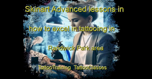 Skinart Advanced lessons in how to excel in tattooing in Randwick Park area | TattooTraining | TattooClasses | SkinartTraining-New Zealand