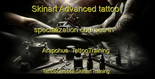 Skinart Advanced tattoo specialization courses in Arapohue | #TattooTraining #TattooClasses #SkinartTraining-New Zealand