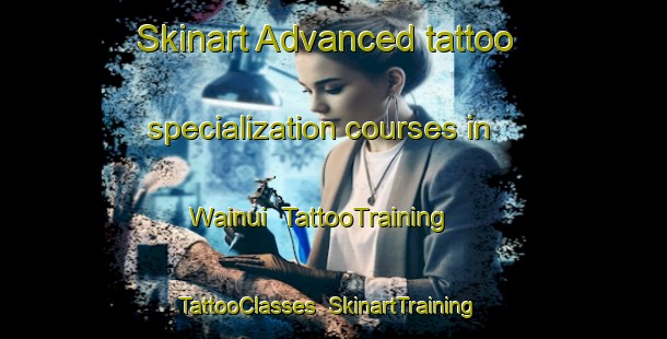 Skinart Advanced tattoo specialization courses in Wainui | TattooTraining | TattooClasses | SkinartTraining-New Zealand