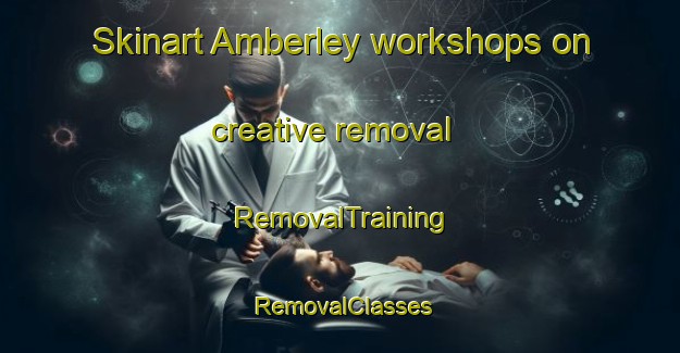 Skinart Amberley workshops on creative removal | RemovalTraining | RemovalClasses | SkinartTraining-New Zealand