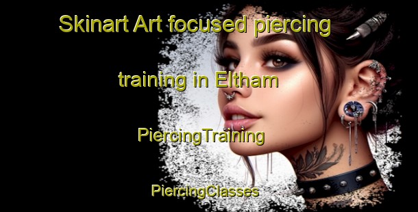 Skinart Art-focused piercing training in Eltham | PiercingTraining | PiercingClasses | SkinartTraining-New Zealand