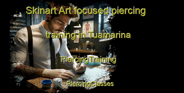 Skinart Art-focused piercing training in Tuamarina | PiercingTraining | PiercingClasses | SkinartTraining-New Zealand