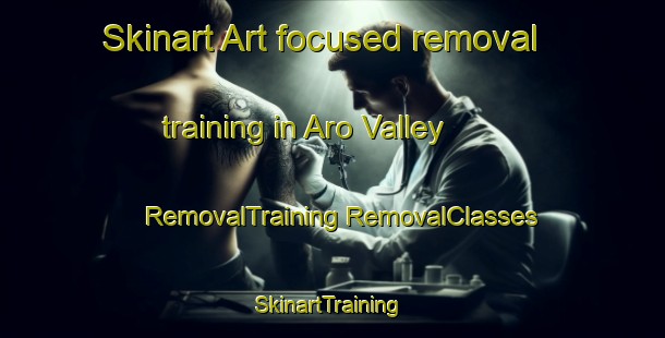 Skinart Art-focused removal training in Aro Valley | #RemovalTraining #RemovalClasses #SkinartTraining-New Zealand