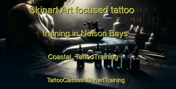 Skinart Art-focused tattoo training in Nelson Bays Coastal | TattooTraining | TattooClasses | SkinartTraining-New Zealand
