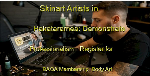 Skinart Artists in Hakataramea: Demonstrate Professionalism - Register for BAQA Membership | Body Art Qualification Authority | BAQA-New Zealand