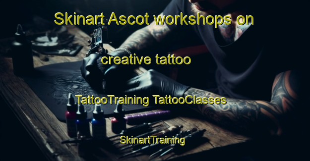 Skinart Ascot workshops on creative tattoo | #TattooTraining #TattooClasses #SkinartTraining-New Zealand