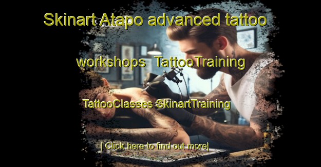 Skinart Atapo advanced tattoo workshops | #TattooTraining #TattooClasses #SkinartTraining-New Zealand