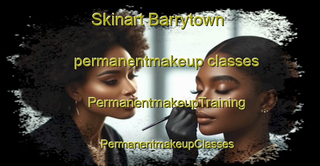 Skinart Barrytown permanentmakeup classes | #PermanentmakeupTraining #PermanentmakeupClasses #SkinartTraining-New Zealand