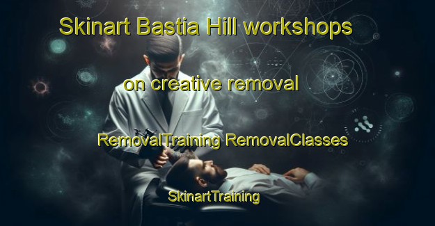 Skinart Bastia Hill workshops on creative removal | #RemovalTraining #RemovalClasses #SkinartTraining-New Zealand