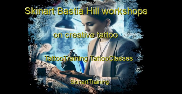 Skinart Bastia Hill workshops on creative tattoo | #TattooTraining #TattooClasses #SkinartTraining-New Zealand