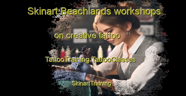 Skinart Beachlands workshops on creative tattoo | #TattooTraining #TattooClasses #SkinartTraining-New Zealand