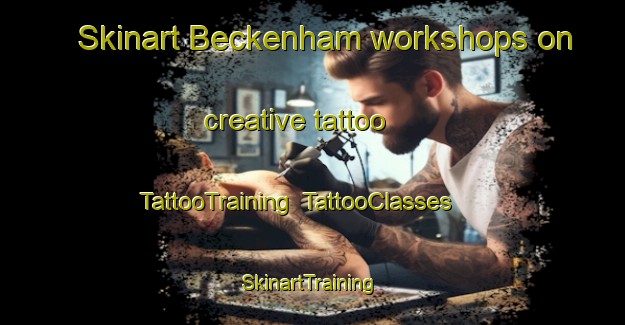 Skinart Beckenham workshops on creative tattoo | TattooTraining | TattooClasses | SkinartTraining-New Zealand