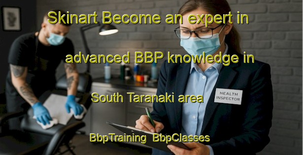Skinart Become an expert in advanced BBP knowledge in South Taranaki area | BbpTraining | BbpClasses | SkinartTraining-New Zealand