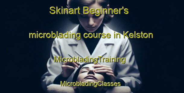 Skinart Beginner's microblading course in Kelston | MicrobladingTraining | MicrobladingClasses | SkinartTraining-New Zealand
