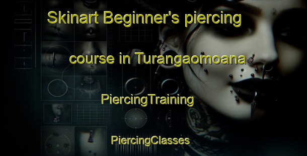 Skinart Beginner's piercing course in Turangaomoana | PiercingTraining | PiercingClasses | SkinartTraining-New Zealand