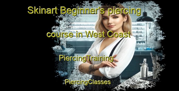Skinart Beginner's piercing course in West Coast | PiercingTraining | PiercingClasses | SkinartTraining-New Zealand