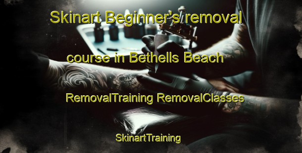 Skinart Beginner's removal course in Bethells Beach | #RemovalTraining #RemovalClasses #SkinartTraining-New Zealand