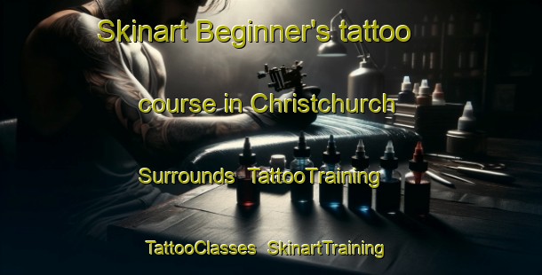 Skinart Beginner's tattoo course in Christchurch Surrounds | TattooTraining | TattooClasses | SkinartTraining-New Zealand