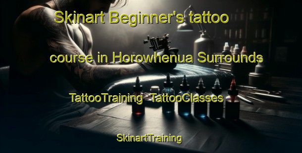 Skinart Beginner's tattoo course in Horowhenua Surrounds | TattooTraining | TattooClasses | SkinartTraining-New Zealand
