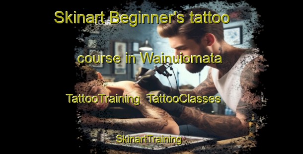 Skinart Beginner's tattoo course in Wainuiomata | TattooTraining | TattooClasses | SkinartTraining-New Zealand