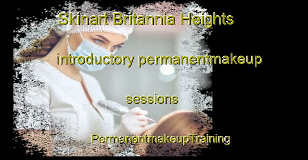 Skinart Britannia Heights introductory permanentmakeup sessions | #PermanentmakeupTraining #PermanentmakeupClasses #SkinartTraining-New Zealand