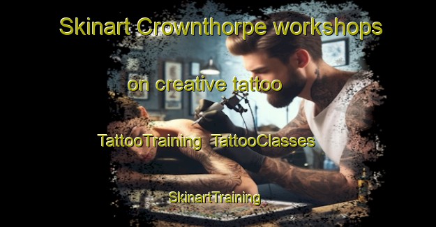 Skinart Crownthorpe workshops on creative tattoo | TattooTraining | TattooClasses | SkinartTraining-New Zealand