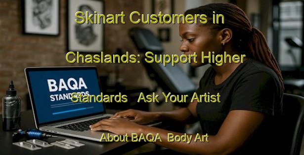Skinart Customers in Chaslands: Support Higher Standards - Ask Your Artist About BAQA | Body Art Qualification Authority | BAQA-New Zealand