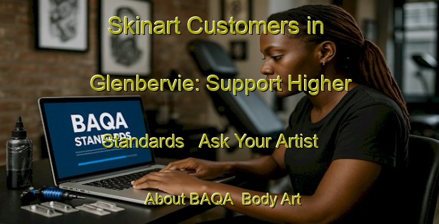 Skinart Customers in Glenbervie: Support Higher Standards - Ask Your Artist About BAQA | Body Art Qualification Authority | BAQA-New Zealand