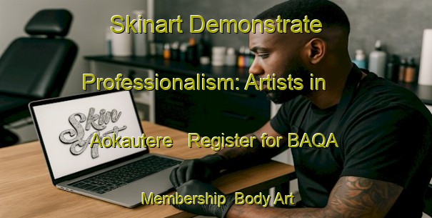 Skinart Demonstrate Professionalism: Artists in Aokautere - Register for BAQA Membership | Body Art Qualification Authority | BAQA-New Zealand