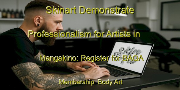 Skinart Demonstrate Professionalism for Artists in Mangakino: Register for BAQA Membership | Body Art Qualification Authority | BAQA-New Zealand