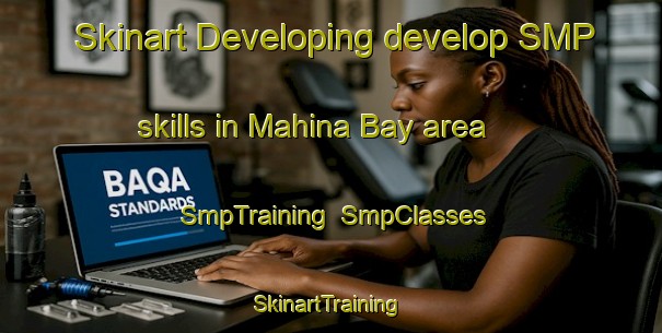 Skinart Developing develop SMP skills in Mahina Bay area | SmpTraining | SmpClasses | SkinartTraining-New Zealand
