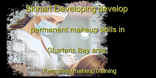 Skinart Developing develop permanent makeup skills in Charteris Bay area | PermanentmakeupTraining | PermanentmakeupClasses | SkinartTraining-New Zealand