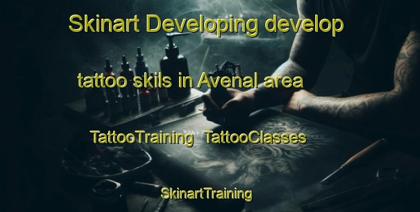 Skinart Developing develop tattoo skils in Avenal area | TattooTraining | TattooClasses | SkinartTraining-New Zealand