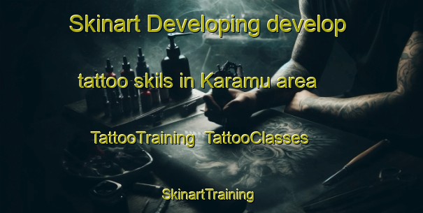 Skinart Developing develop tattoo skils in Karamu area | TattooTraining | TattooClasses | SkinartTraining-New Zealand