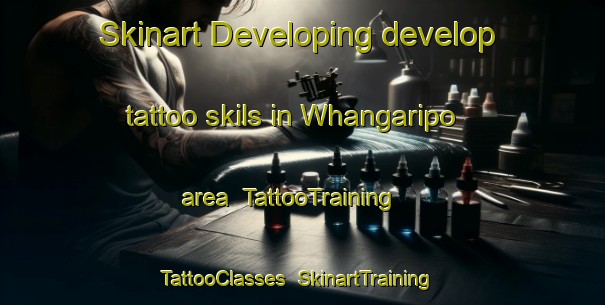Skinart Developing develop tattoo skils in Whangaripo area | TattooTraining | TattooClasses | SkinartTraining-New Zealand