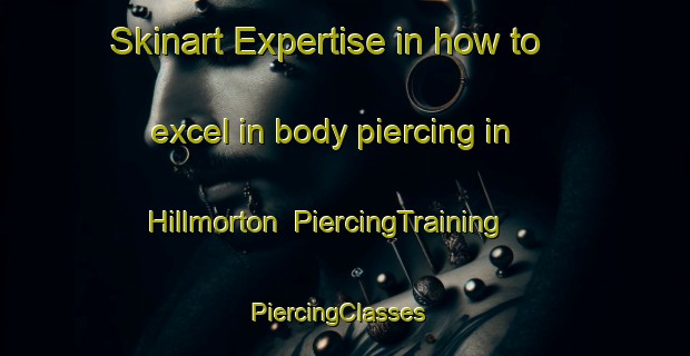 Skinart Expertise in how to excel in body piercing in Hillmorton | PiercingTraining | PiercingClasses | SkinartTraining-New Zealand