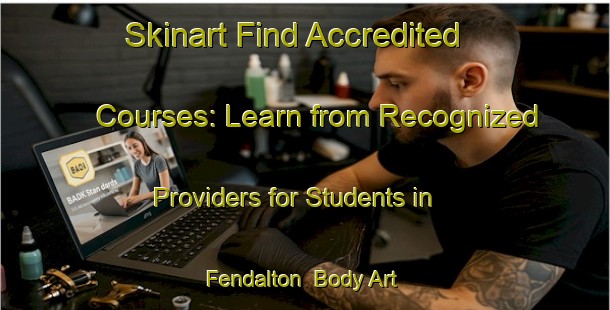Skinart Find Accredited Courses: Learn from Recognized Providers for Students in Fendalton | Body Art Qualification Authority | BAQA-New Zealand