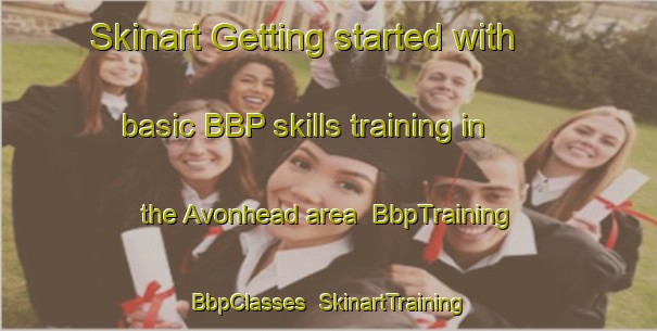 Skinart Getting started with basic BBP skills training in the Avonhead area | BbpTraining | BbpClasses | SkinartTraining-New Zealand