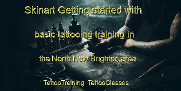 Skinart Getting started with basic tattooing training in the North New Brighton area | TattooTraining | TattooClasses | SkinartTraining-New Zealand