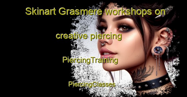 Skinart Grasmere workshops on creative piercing | PiercingTraining | PiercingClasses | SkinartTraining-New Zealand