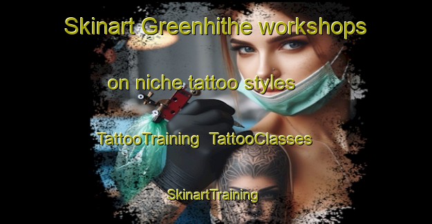 Skinart Greenhithe workshops on niche tattoo styles | TattooTraining | TattooClasses | SkinartTraining-New Zealand
