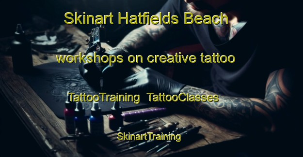 Skinart Hatfields Beach workshops on creative tattoo | TattooTraining | TattooClasses | SkinartTraining-New Zealand